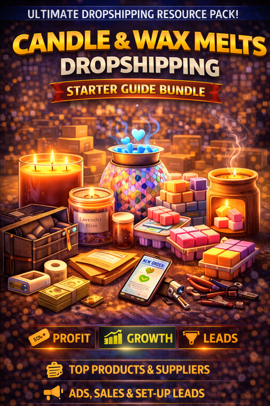 Candle & Wax Melts Dropshipping Starter Guide Bundle