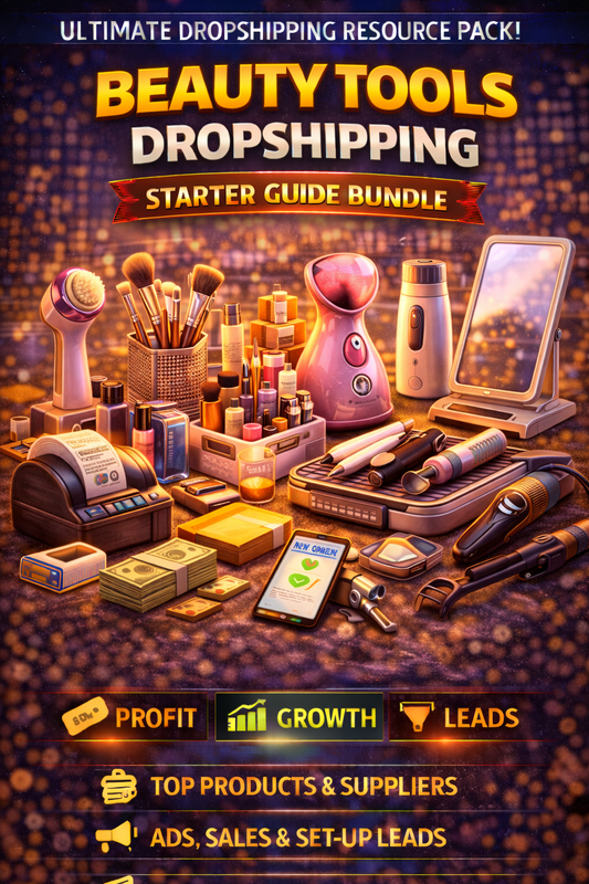 Beauty Tools Dropshipping Starter Guide Bundle