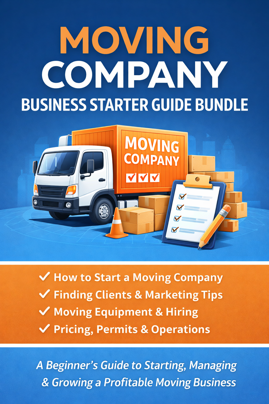 Moving Company Business Starter Guide Bundle Book